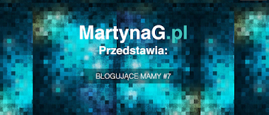 Poznajcie: BLOGOWE MAMY #7