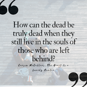 10 (Pinnable) Quotes About Death that Celebrate Life | McCullers