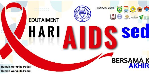 EDUTAIMENT HARI AIDS SEDUNIA 2023: GERAKAN BERSAMA KOMUNITAS PENGGIAT HIV/AID AKHIRI AIDS 2030  !