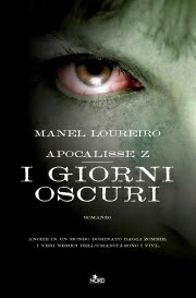 Anteprima: "Apocalisse Z: i giorni oscuri" di Manel Loureiro