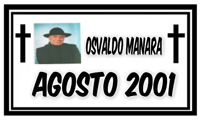 osvaldo manara è scomparso nel mese di agosto del 2001