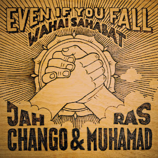 MP3 download Jah Chango & Ras Muhamad - Even If You Fall - Wahai Sahabat - Single iTunes plus aac m4a mp3