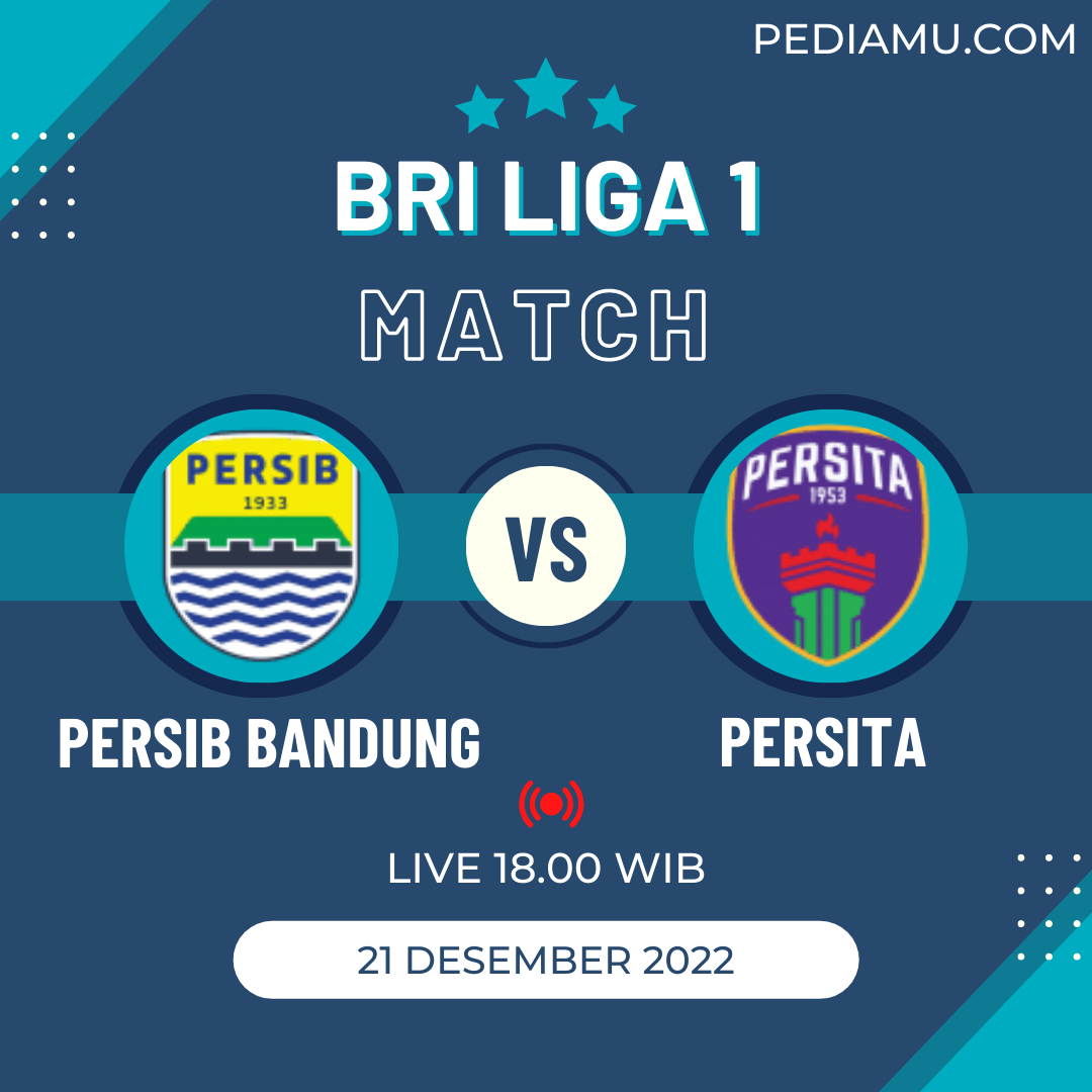 Link Streaming BRI LIGA 1 Persib Bandung vs Persita | 21 DESEMBER 2022