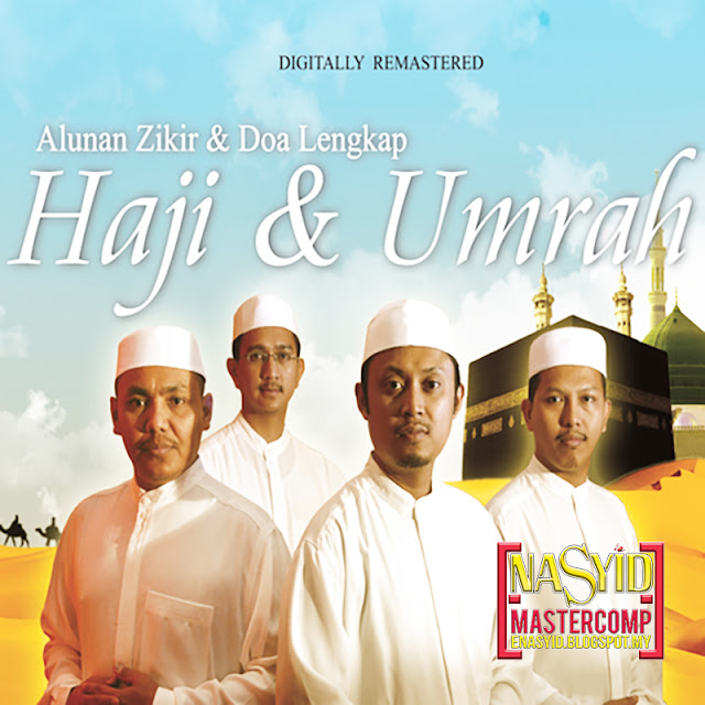 Album | Hijjaz - Alunan Zikir Dan Doa Lengkap Haji Umrah (2015) Nasyid Download
