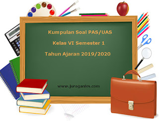 Berikut ini adalah kumpulan file Download Soal PAS Download Soal PAS / UAS Kelas 6 K13 Terbaru Tahun Ajaran 2019/2020