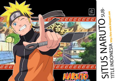 Situs Penyedia Film Naruto Shippuuden sub indonesia yang masih aktif