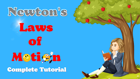 Newton's Laws of Motion | Complete Tutorial | Physics