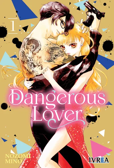Review del manga Dangerous Lover Vol.1 de Nozomi Mino - Ivrea
