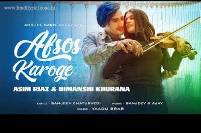 Afsos Karoge (अफसोस करोगे) Song Lyrics - Stebin Ben,Himanshi Khurana । Hindilyricszone.in