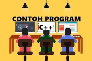 Contoh Program C++ Sederhana Beserta Penjelasannya