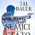 Uscita #MM: "NEMICI DELLO STATO" di Tal Bauer