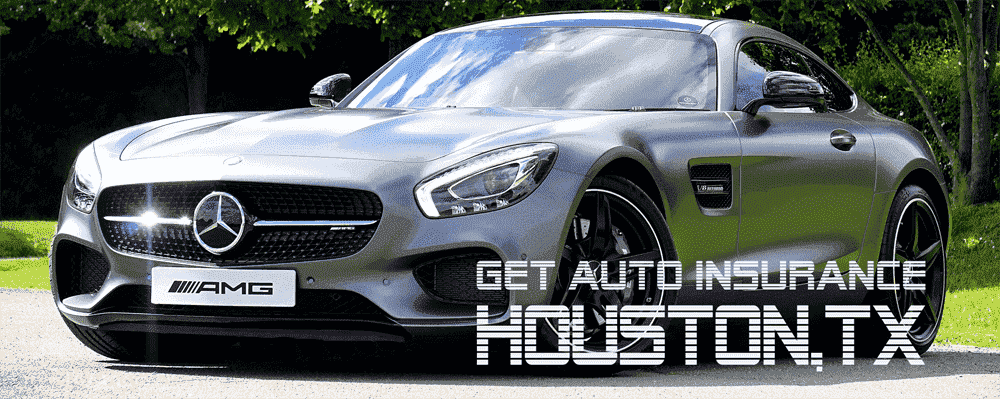 get auto insurance in houston, texas