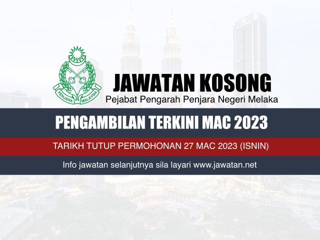 Jawatan Kosong Penjara Negeri Melaka Mac 2023