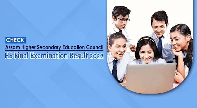 Check Assam Higher Secondary Education Council HS Final Examination Result 2022