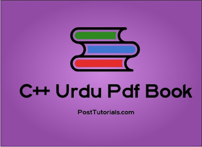 C++ Learning Book in Urdu PostTutorials