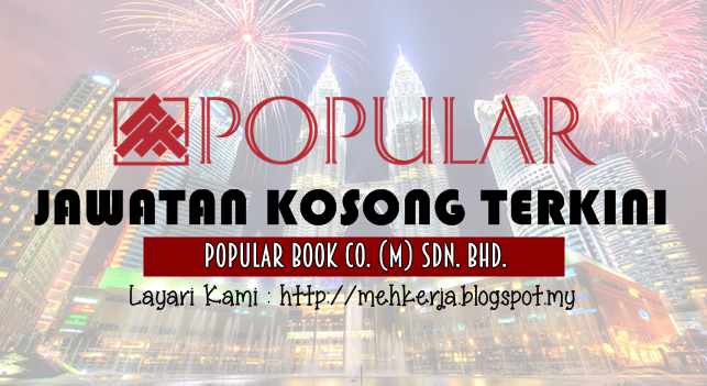 Jawatan Kosong Terkini 2016 di Popular Book Co. (M) Sdn. Bhd.