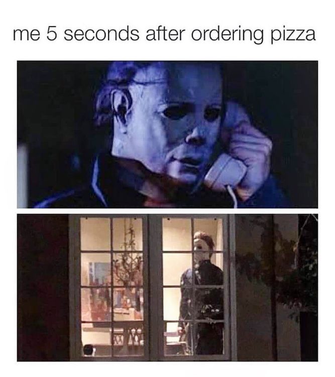 Me 5 seconds after ordering pizza! - Funny Happy Halloween memes pictures, photos, images, pics, captions, jokes, quotes, wishes, quotes, SMS, status, messages, wallpapers.