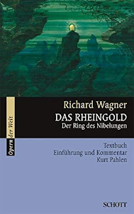 Das Rheingold: Der Ring des Nibelungen. WWV 86 A. Textbuch/Libretto. (Opern der Welt)