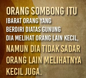 Quotes Sindiran Untuk Orang Sombong Kata Kata Mutiara