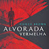 [Editorial Presença]Opinião "Alvorada Vermelha",de Pierce Brown