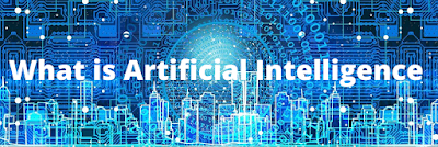 What is Artificial Intelligence