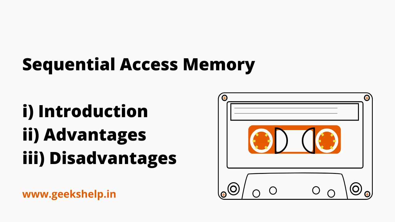 What is Sequential Access Memory