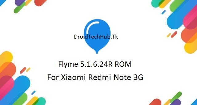 [5.1] Flyme ROM 5.1.6.24R For Xiaomi Redmi Note 3G