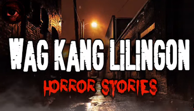 Wag Kang Lilingon | True Stories | Tagalog Horror Stories | Compilation | Malikmata