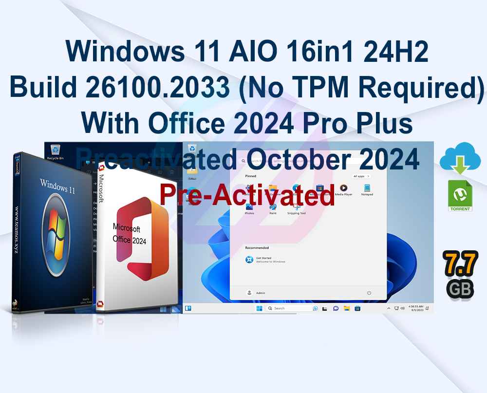 Windows 11 AIO 16in1 24H2 Build 26100.2033 (No TPM Required) With Office 2024 Pro Plus Multilingual Preactivated October 2024