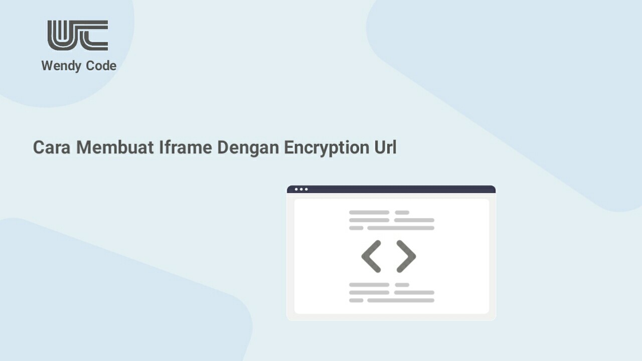 cara membuat iframe dengan encryption url