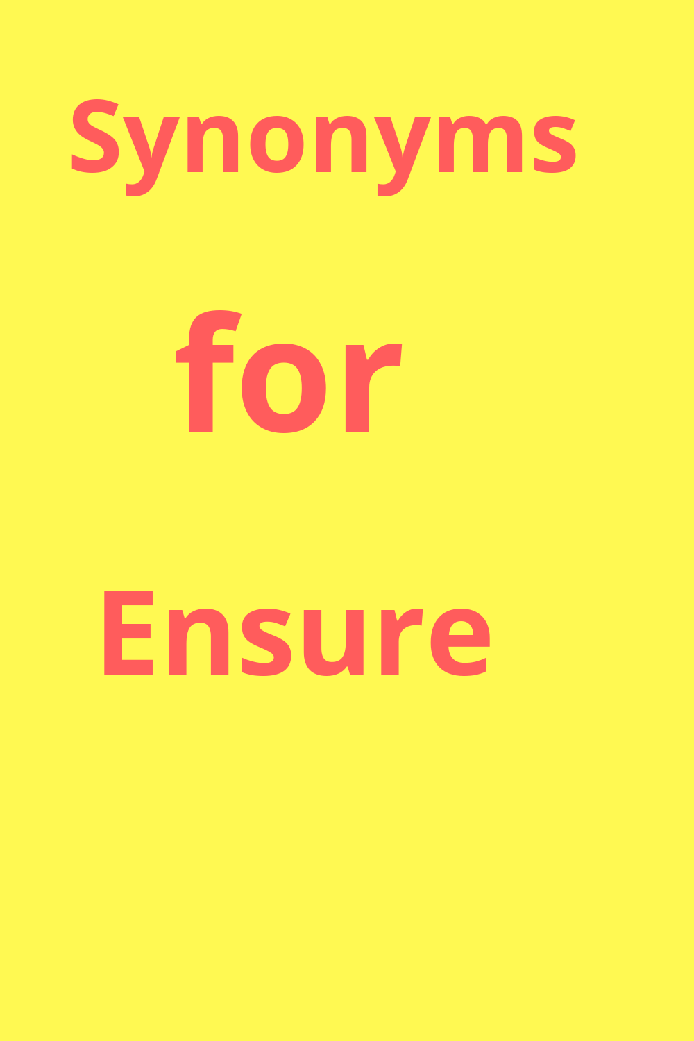 Synonyms For Ensure Another Word For Ensure Different Words For Ensure