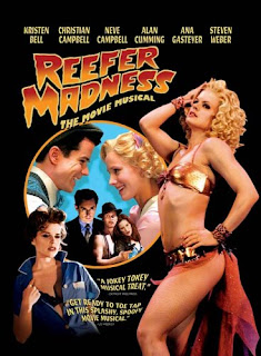 is remade as a deliberate comedy? Reefer Madness: The Movie Musical