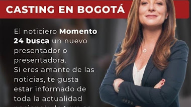 CASTING CALL COL: Se busca PRESENTADOR o PRESENTADORA para NOTICIERO