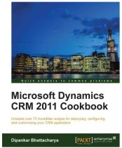 Microsoft Dynamics CRM 2011 Cookbook