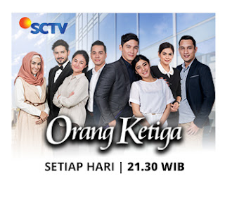 Sinopsis Orang Ketiga Sctv Sabtu 24 Februari - Episode 64