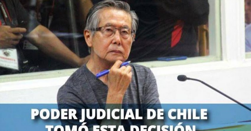 Justicia chilena amplia extradición de expresidente Alberto Fujimori por presunto homicidio