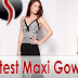 Latest Maxi Gown Dresses | Western Modern Dress Collection