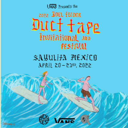 El festival de surf Vans Duct Tape aterriza en Sayulita, México.
