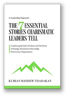 The 7 Essential Stories Charismatic Leaders Tell - a business book by Kurian Tharakan - book promotion services