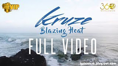 Blazing Heat Lyrics Kruze | DJ Harpz | VIP Records | Latest Punjabi Songs 2017