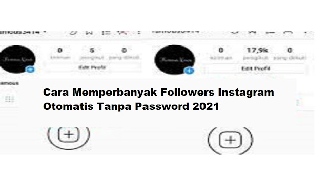 Cara Memperbanyak Followers Instagram Otomatis Tanpa Password