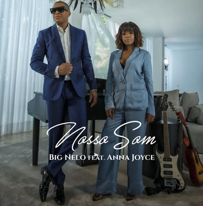 Big Nelo - Nosso Som (Feat.Anna Joyce) | Baixar Mp3 [Tyson-Musik]