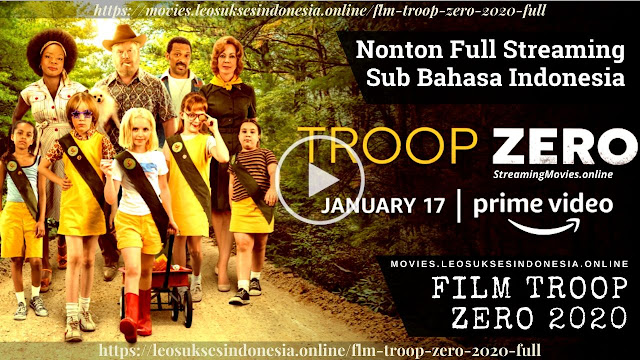 Nonton Film Troop Zero 2020