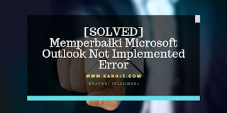 Memperbaiki Microsoft Outlook Not Implemented Error Tanpa Aplikasi Lain
