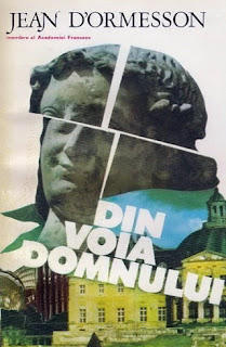 Jean D'Ormesson - Din voia Domnului