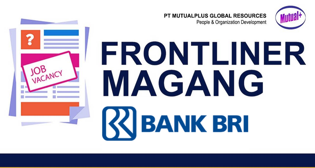 Lowongan Kerja Perbankan Bank BRI PT. Mutualplus Global Resources