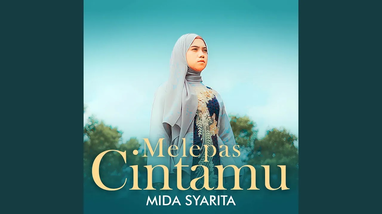 Melepas Cintamu - Mida Syarita