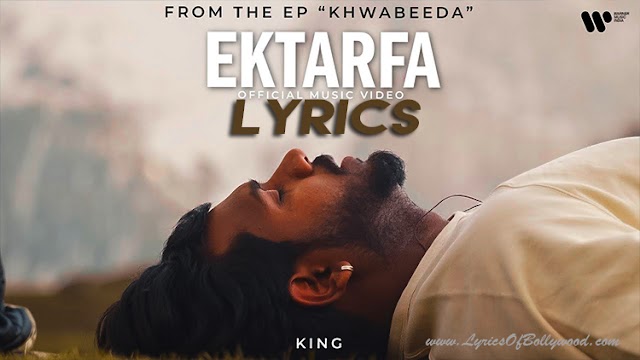 Ektarfa Song Lyrics | King | Khwabeeda | Aakash