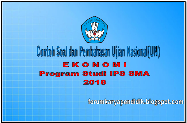 Kumpulan soal UN IPS SMA 2018