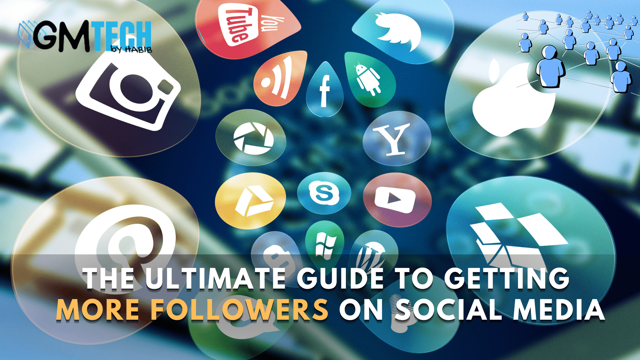 The Ultimate Guide To Getting More Followers On Social Media